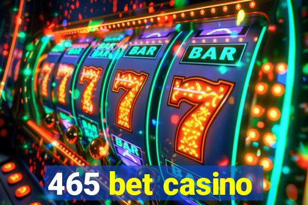 465 bet casino